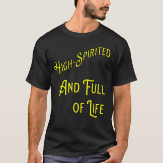 T-shirt Haute-spiritualité et pleine de vie. Philosophique