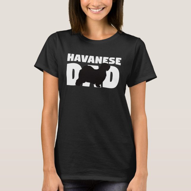 T-shirt Havanese  for Dog Father Havanese Dad  Havanese (Devant)