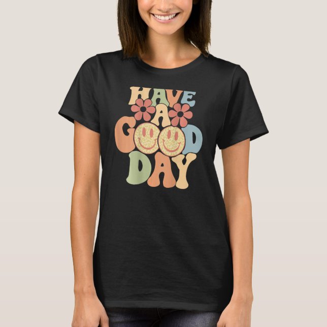 T-shirt Have A Good Day Happy Face Aesthetic Trend (Devant)