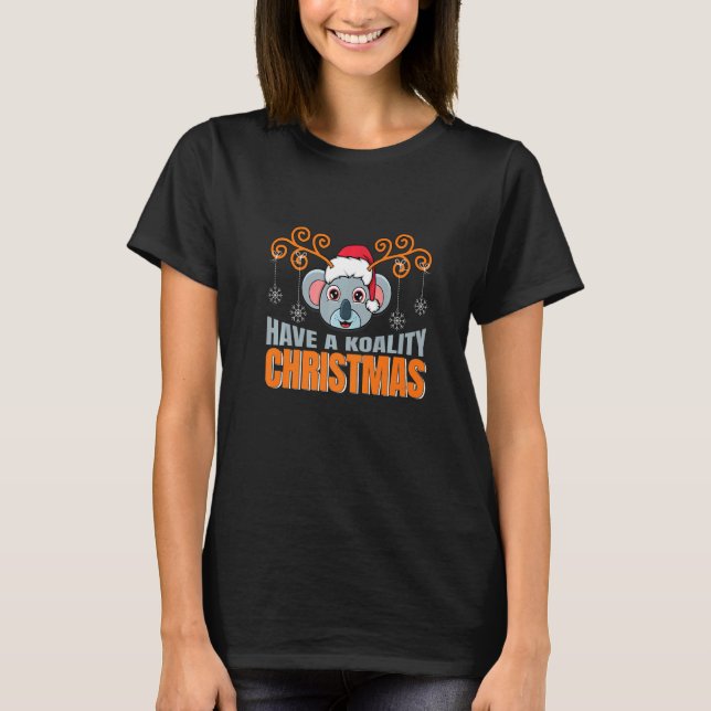 T-shirt Have A Koality Christmas Koala  Coala Ugly Xmas (Devant)
