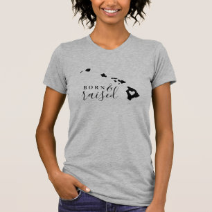 T-shirt Hawaii est né et a grandi Tee d'État