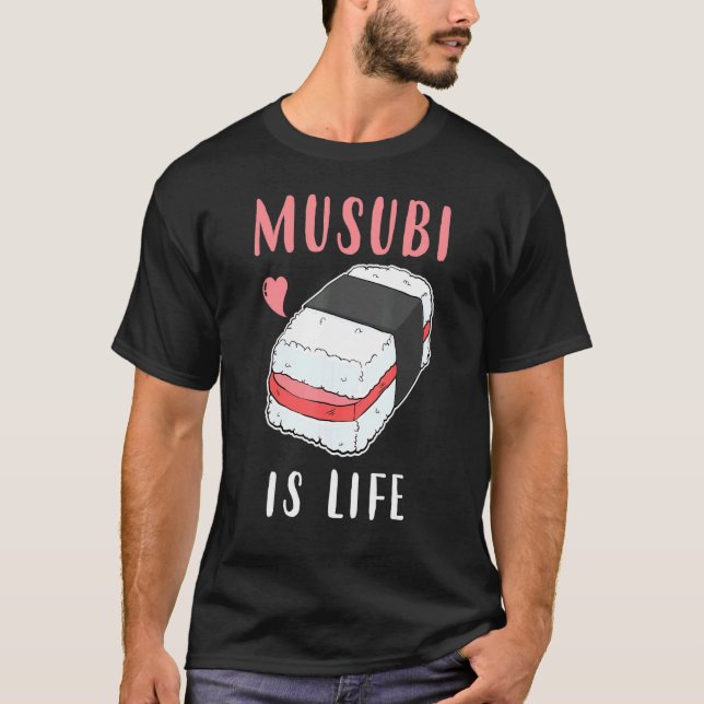 T-shirt Hawaii Sushi Spam Musubi Is Life (Devant)