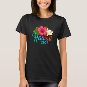 T-shirt Hawaii Vacances Avec Hibiscus Tropical Hawaiien Fl