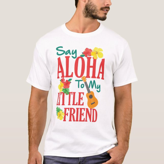 T-shirt Hawaiian Ukulele Uke Dis Aloha À Mon Petit Ami (Devant)