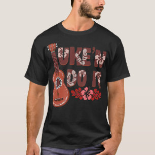 T-shirt Hawaiian Ukulele Uke 'N Do It Flower