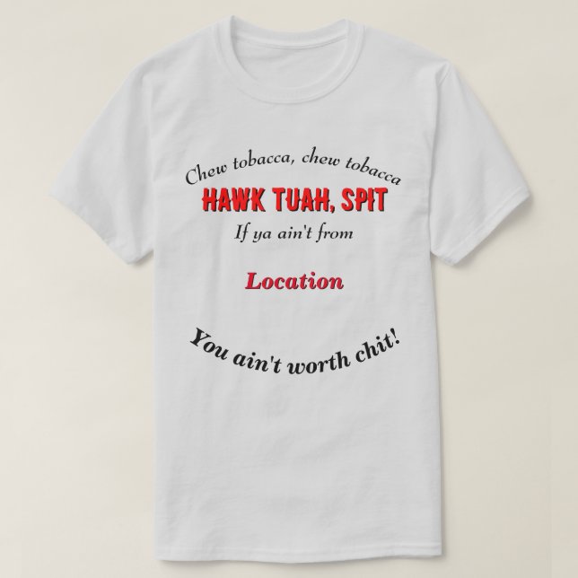 T-shirt Hawk Tuah personnalisable emplacement LT (Design devant)
