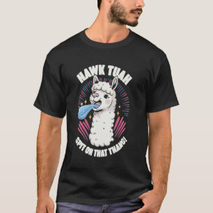 T-shirt Hawk Tush Drôle Crache Sur Ce Truc Mémé Llama Drôl