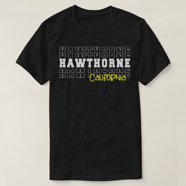 T-shirt Hawthorne city California Hawthorne CA (Design devant)