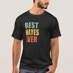 T-shirt Hayes Best Ever Hayes