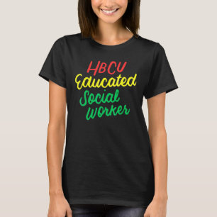 T-shirt Hbcu Hbcu Travailleur Social Éduqué