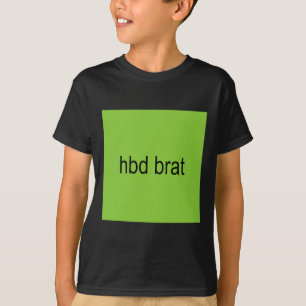 T-shirt Hbd Brat Anniversaire Vert Amusant Mème Gen Z Adul