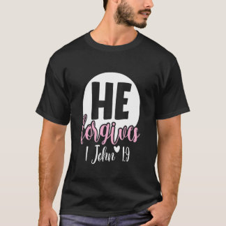 T-shirt He forgiven 1 John 1 Christian Religious