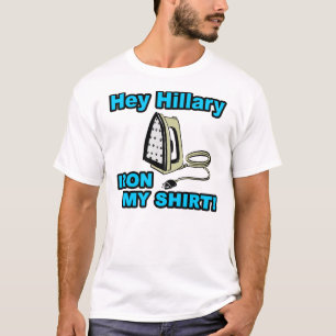 T-shirt Hé Hillary, repassent ma chemise !