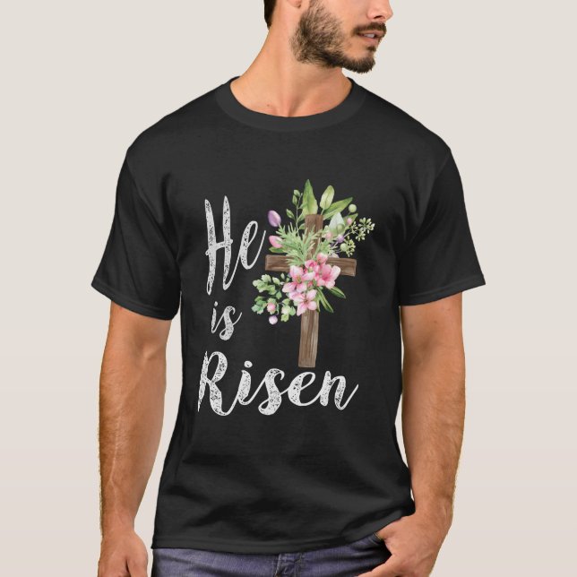 T-shirt He Is Risen Floral Cross Happy Easter 2023 (Devant)