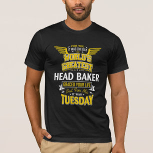 T-shirt Head Baker Idea Worlds Greatest Head Baker