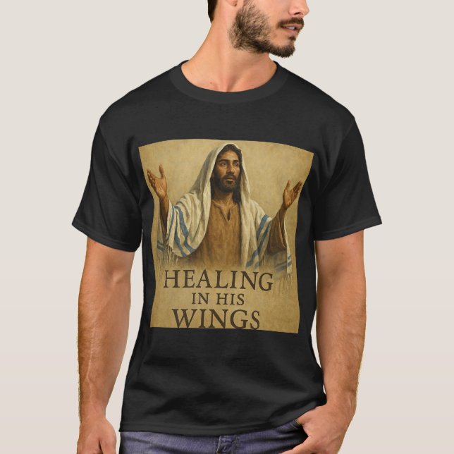 T-shirt Healing in His Wings (Devant)
