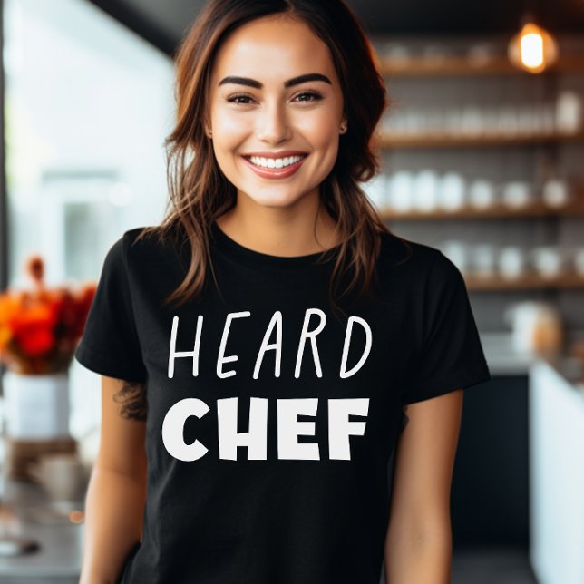 T-shirt Heard Chef (heard chef, heard, the bear fan, chef, love chef, yes chef)