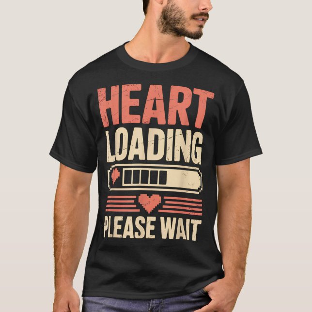 T-shirt Heart Loading Please Wait Retro Xel Valentine Humo (Devant)