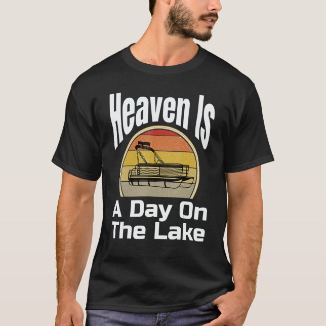 T-shirt Heaven Is A Day On The Lake  Pontoon Boat Boating  (Devant)