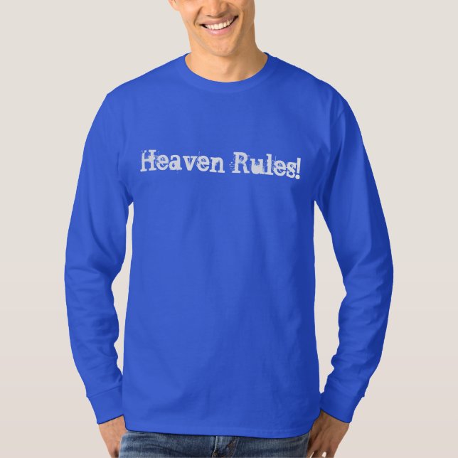T-shirt Heaven Rules ! (Devant)