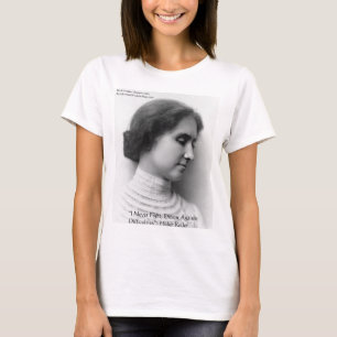 T-shirt Helen Keller Lutte Contre Les Difficultés Citation