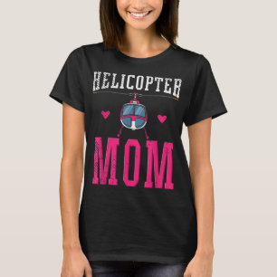 T-shirt Hélicoptère maman Hélicoptère Parents Drôle maman