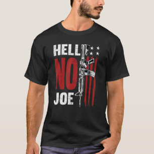 T-shirt Hell No joe Tee gun - Venez Et Prenez Joe Gun Rig