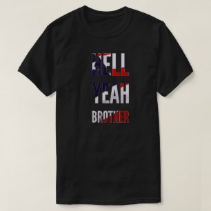 T-shirt Hell Yeah Brother American Flag