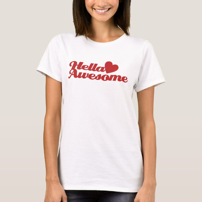 T-shirt Hella Awesome (Devant)