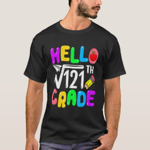 T-shirt Hello 11th Grade Square Root Of 121th Math Back To