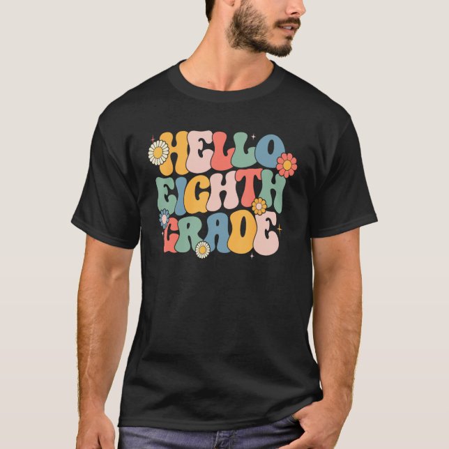 T-shirt Hello Eighth Grade Groovy 8th Grade Back School Te (Devant)