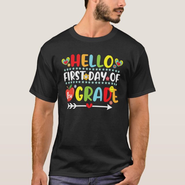 T-shirt Hello First Day Of 8th Grade  8th Grade Crew Teach (Devant)