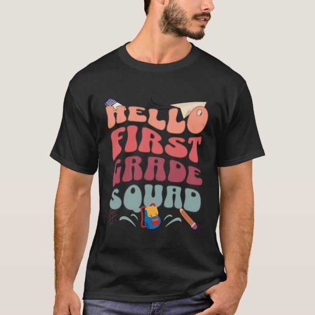 T-shirt Hello First Grade Squad Retour À L'École Enseignan (Devant)