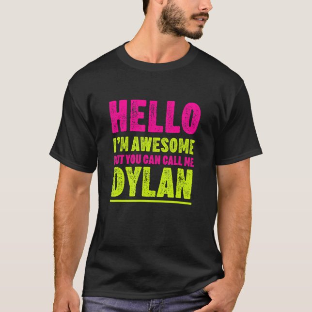 T-shirt Hello I'm Awesome Call Me Dylan Party Name Celebra (Devant)