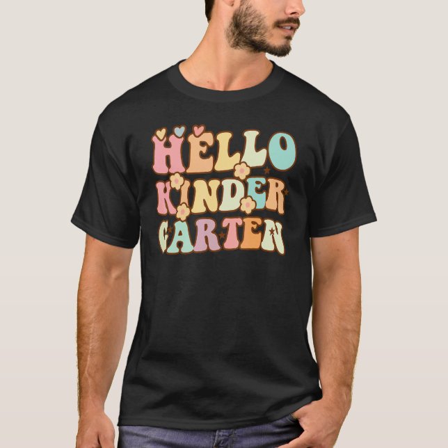 T-shirt Hello Kindergarten First Day Back to School Teache (Devant)