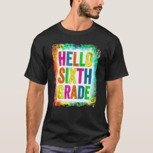 T-shirt Hello Sixth Grade 6th Grade Back To School