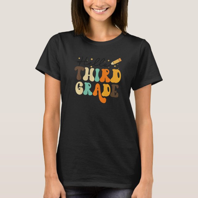 T-shirt Hello Third Grade Team 3rd Grade Teacher Back To S (Devant)