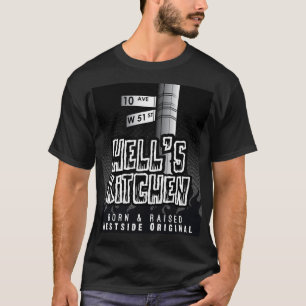 T-shirt Hell's Kitchen - Né et élevé