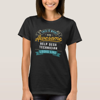 T-shirt Help Desk Technician  Awesome Job Occupation