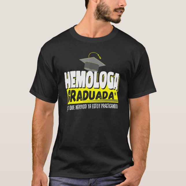 T-shirt Hemologa Graduada Ya Estoy Practicando Gracioso (Devant)