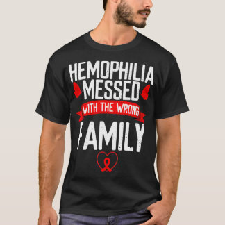 T-shirt Hemophilia Aware Red Ribbon Messed with wrong