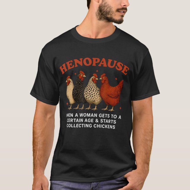 T-shirt Henopause Women Collecting Chicken Funny Farm Chic (Devant)