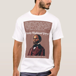 T-shirt Henry Highland Garnet-Figures dans l'histoire amér