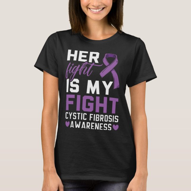 T-shirt Her Fight Is My Fight Cystic Fibrosis Awareness (Devant)