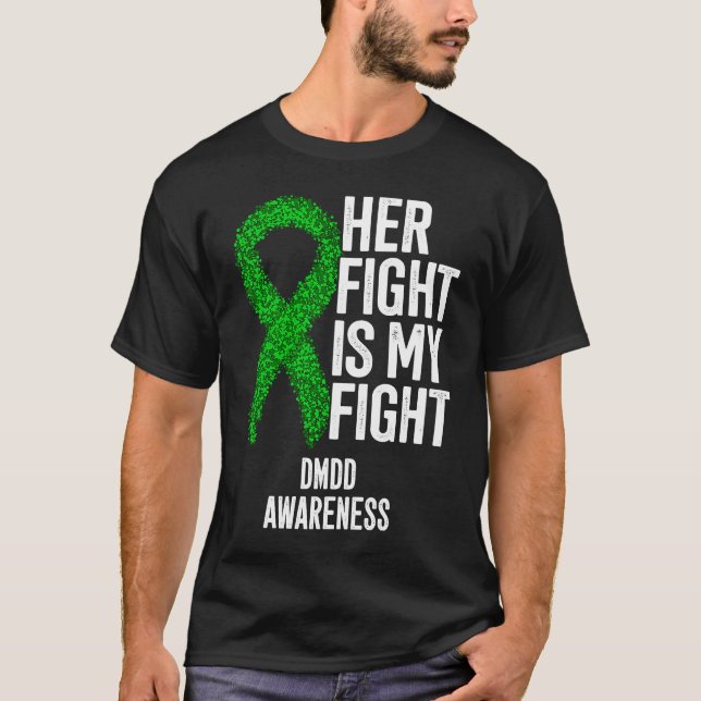 T-shirt Her Fight Is My Fight DMDD Awareness (Devant)