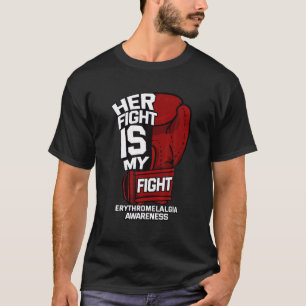 T-shirt Her Fight Is My Fight Erythromelalgia Mitchell's D