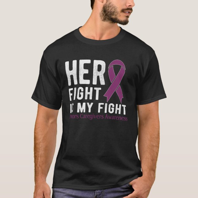 T-shirt Her fight is my fight Honors Caregivers (Devant)