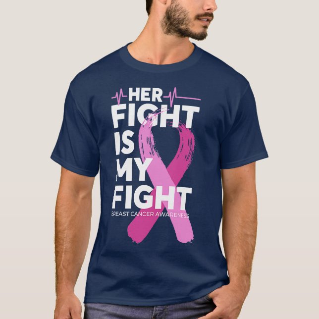 T-shirt Her Fight Is My Fight Pink Ribbon Cancer (Devant)