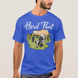 T-shirt Herd Cet Amusant Agriculteur De Vache Amoureux des