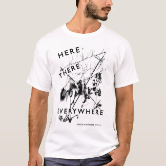 T-shirt Here There Everywhere